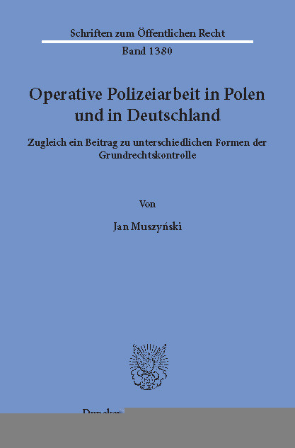 Operative Polizeiarbeit in Polen und in Deutschland. -  Jan Muszy?ski