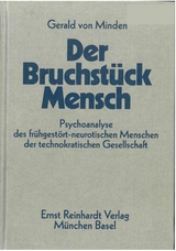 Der Bruchstück-Mensch - Gerald von Minden, Sabine von Minden