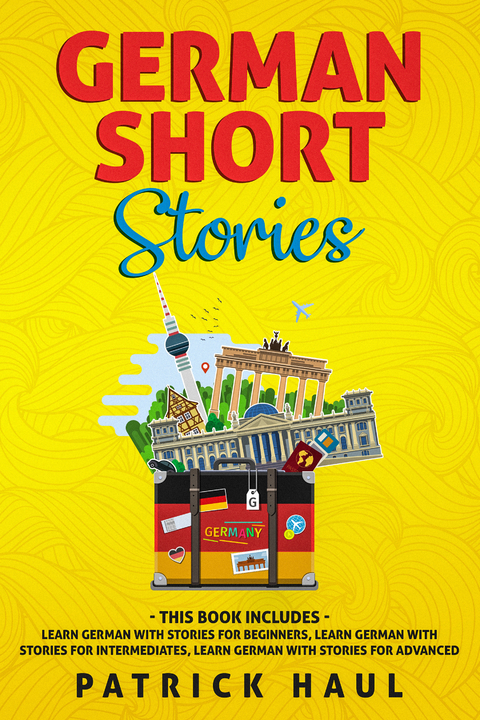 German Short Stories -  Patrick Haul