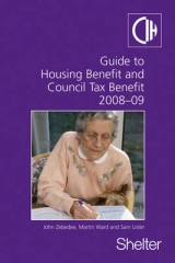 2008-09 Guide To Housing Benefit And Council Tax Benefit - Lister, Sam; Ward, Martin; Zebedee, John