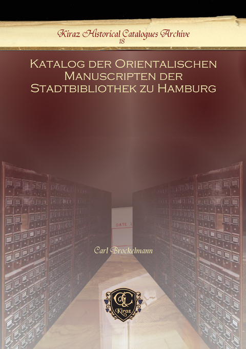 Katalog der Orientalischen Manuscripten der Stadtbibliothek zu Hamburg -  Carl Brockelmann