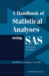 Handbook of Statistical Analyses Using SAS, Second Edition - Der, Geoff; Everitt, Brian S.