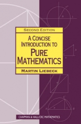 A Concise Introduction to Pure Mathematics, Second Edition - Liebeck, Martin