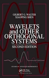 Wavelets and Other Orthogonal Systems - Walter, Gilbert G.; Shen, Xiaoping