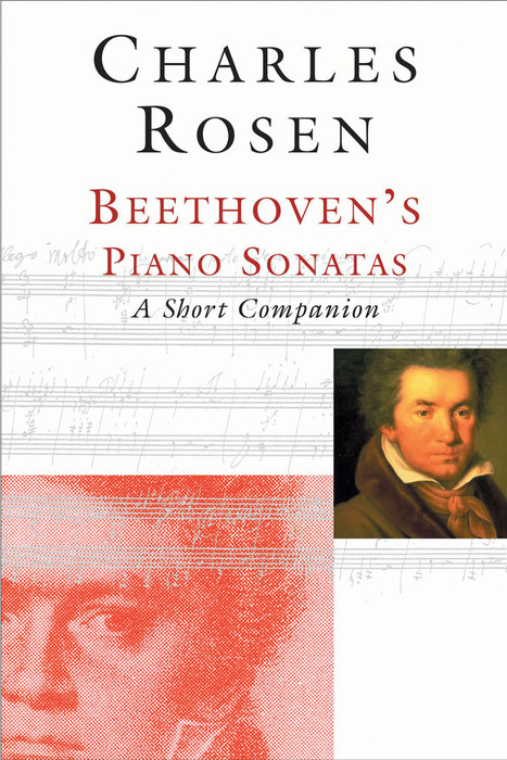 Beethoven&#39;s Piano Sonatas -  Rosen Charles Rosen