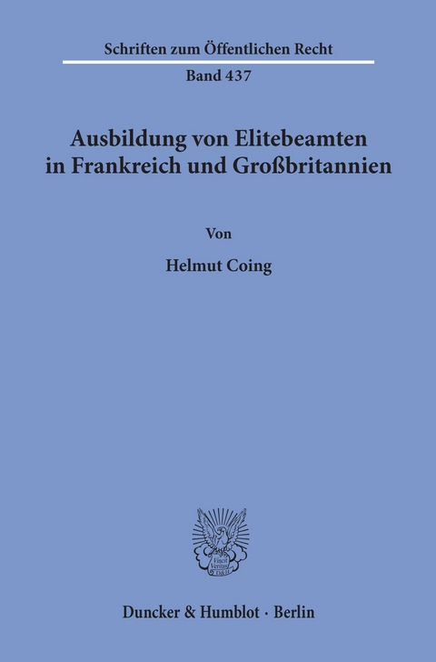 Ausbildung von Elitebeamten in Frankreich und Großbritannien. -  Helmut Coing