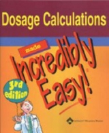 Dosage Calculations Made Incredibly Easy! - Springhouse