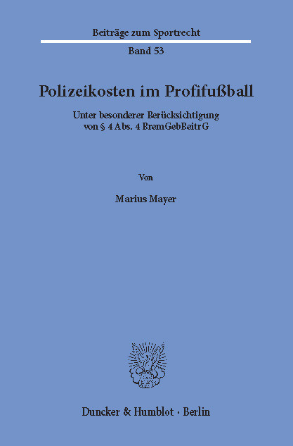 Polizeikosten im Profifußball. -  Marius Mayer