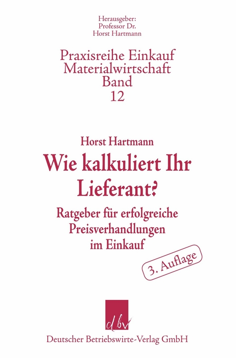 Wie kalkuliert Ihr Lieferant? -  Horst Hartmann