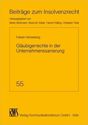 Gläubigerrechte in der Unternehmenssanierung -  Fabian Henneberg