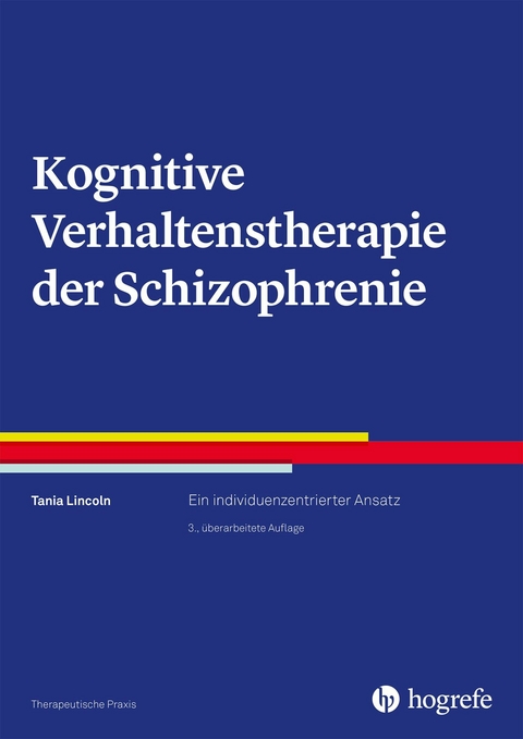 Kognitive Verhaltenstherapie der Schizophrenie - Tania Lincoln