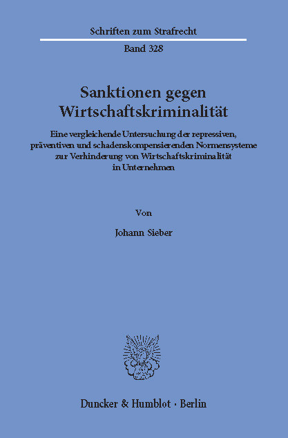 Sanktionen gegen Wirtschaftskriminalität. -  Johann Sieber