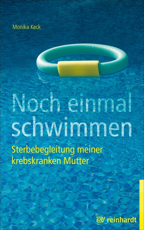 Noch einmal schwimmen -  Monika Keck