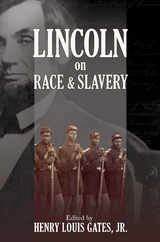 Lincoln on Race and Slavery - 