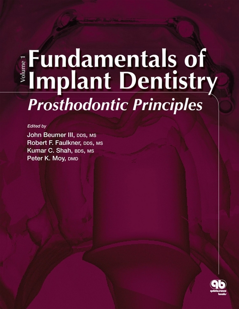 Fundamentals of Implant Dentistry, Volume 1 - John Beumer III, Robert F. Faulkner, Kumar C. Shah, Peter K. Moy