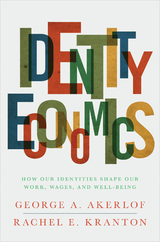 Identity Economics -  George A. Akerlof,  Rachel E. Kranton