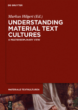 Understanding Material Text Cultures - 