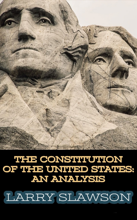 The Constitution of the United States -  Larry Slawson