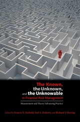 The Known, the Unknown, and the Unknowable in Financial Risk Management - 