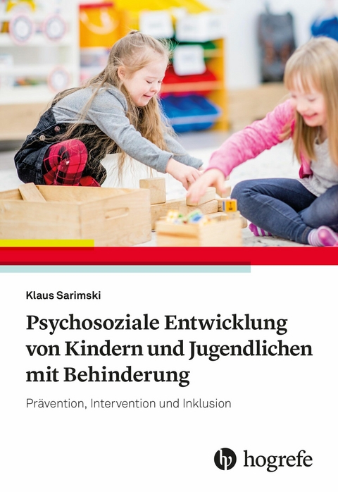 Psychosoziale Entwicklung von Kindern und Jugendlichen mit Behinderung - Klaus Sarimski