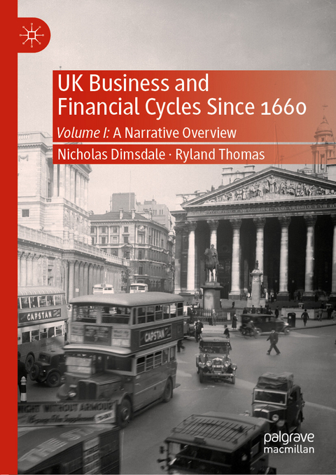 UK Business and Financial Cycles Since 1660 - Nicholas Dimsdale, Ryland Thomas