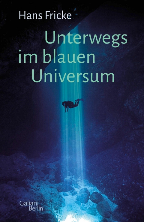 Unterwegs im blauen Universum -  Hans Fricke