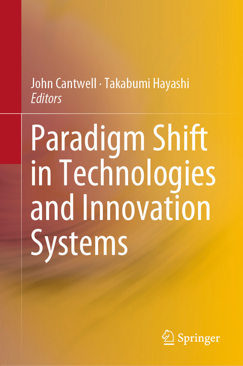 Paradigm Shift in Technologies and Innovation Systems - 