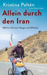 Allein durch den Iran -  Kristina Paltén,  Desirée Wahren Stattin