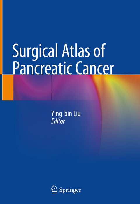 Surgical Atlas of Pancreatic Cancer - 