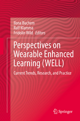 Perspectives on Wearable Enhanced Learning (WELL) - 