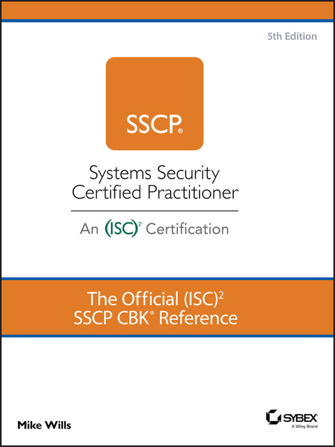 The Official (ISC)2 SSCP CBK Reference - Mike Wills