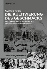 Die Kultivierung des Geschmacks - Stephan Zandt