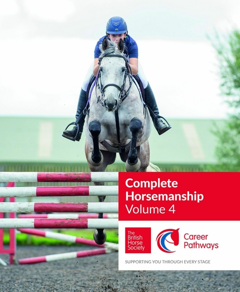 BHS Complete Horsemanship Volume 4 -  British Horse Society