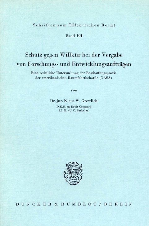 Schutz gegen Willkür bei der Vergabe von Forschungs- und Entwicklungsaufträgen. -  Klaus W. Grewlich