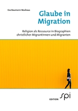 Glaube in Migration - Eva Baumann-Neuhaus