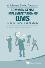 Common Sense Implementation Of Qms In The Clinical Laboratory: A Software Guided Approach -  Colby Mark A Colby,  Amano Masahiko Amano,  Bredt Robert Bredt,  Freeman Trent Freeman