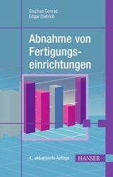 Abnahme von  Fertigungseinrichtungen - Edgar Dietrich, Alfred Schulze, Stephan Conrad