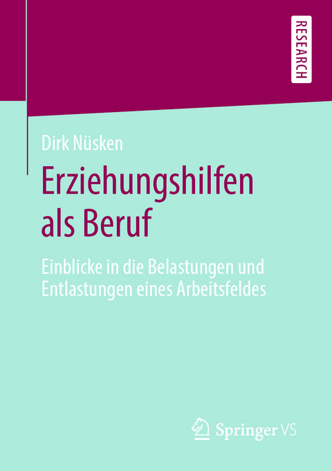 Erziehungshilfen als Beruf - Dirk Nüsken