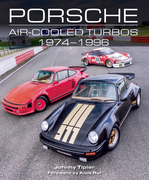 Porsche Air-Cooled Turbos 1974-1996 - Johnny Tipler