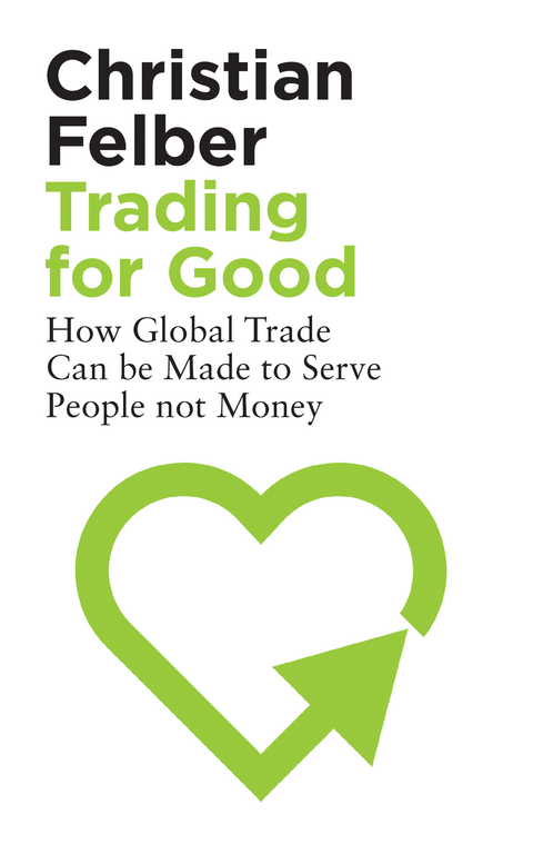 Trading for Good -  Christian Felber