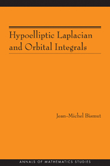 Hypoelliptic Laplacian and Orbital Integrals - Jean-Michel Bismut