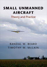 Small Unmanned Aircraft -  Randal W. Beard,  Timothy W. McLain