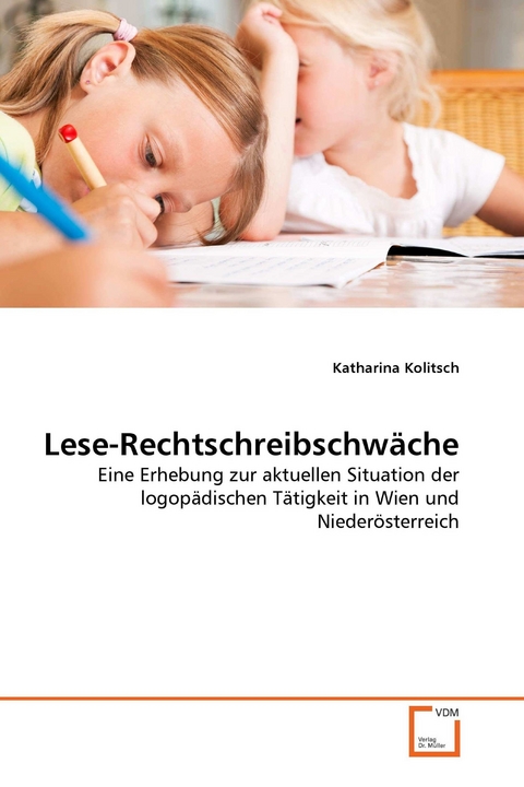 Lese-Rechtschreibschwäche -  Katharina Kolitsch