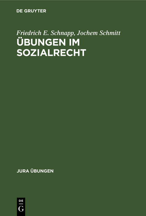 Übungen im Sozialrecht - Friedrich E. Schnapp, Jochem Schmitt