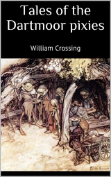 Tales of the dartmoor pixies - William Crossing