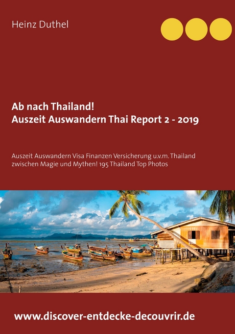 Ab nach Thailand Thailand Report 2 - 2019 -  Heinz Duthel