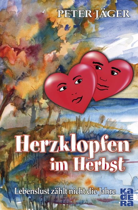 Herzklopfen im Herbst -  Peter Jäger