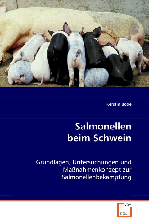 Salmonellen beim Schwein -  Kerstin Bode