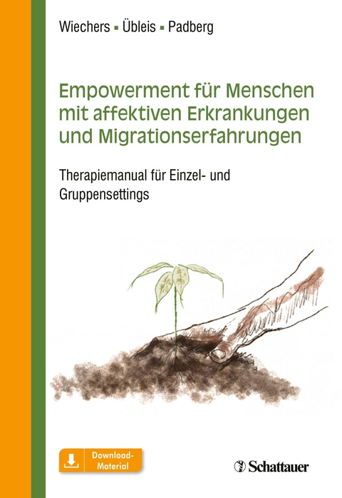 Empowerment für Menschen mit affektiven Erkrankungen und Migrationserfahrungen -  Maren Wiechers,  Aline Übleis,  Frank Padberg