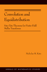 Convolution and Equidistribution -  Nicholas M. Katz